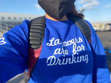 Load image into Gallery viewer, Layovers are for drinking